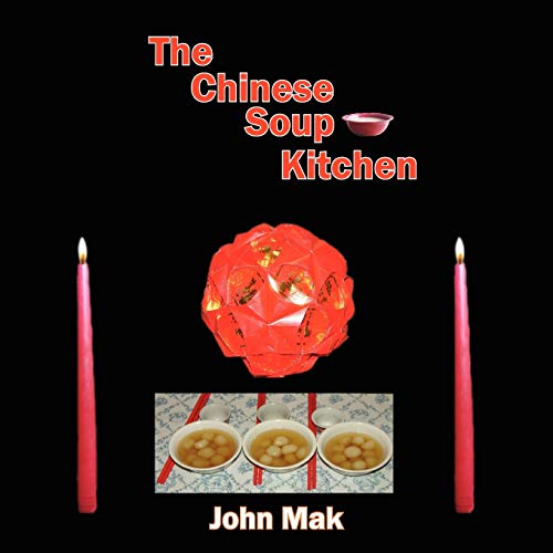 Stock image for The Chinese Soup Kitchen for sale by Books From California