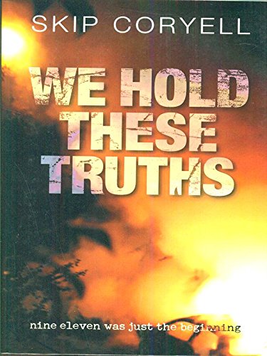 Imagen de archivo de We Hold These Truths Coryell, Skip a la venta por MI Re-Tale