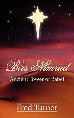 Imagen de archivo de Birs Nimrud: Ancient Tower of Babel a la venta por Alplaus Books