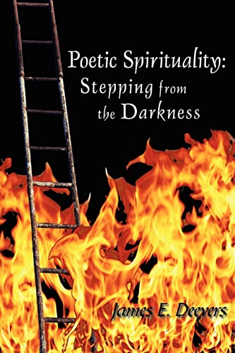 9781420885194: Poetic Spirituality: Stepping from the Darkness