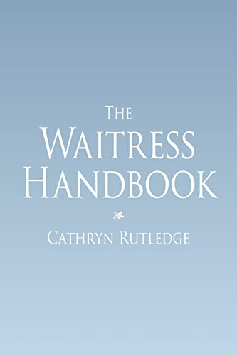 9781420886023: The Waitress Handbook