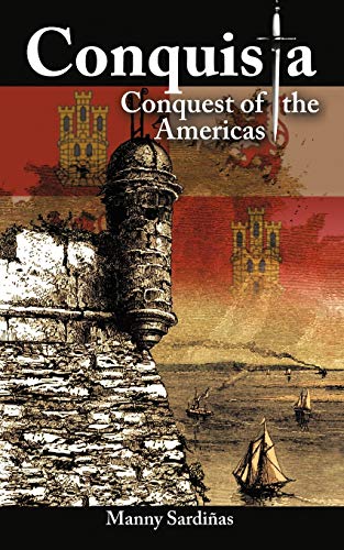 Imagen de archivo de Conquista: Conquest of the Americas a la venta por Lucky's Textbooks