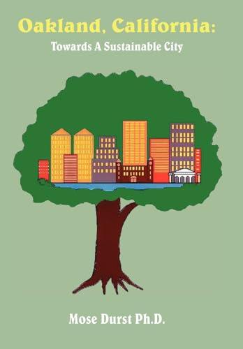 9781420886658: Oakland, California: Towards A Sustainable City