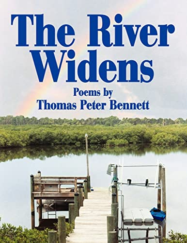 Beispielbild fr The River Widens: Poems by zum Verkauf von Wonder Book