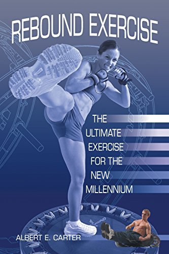 Beispielbild fr Rebound Exercise: The Ultimate Exercise for the New Millennium zum Verkauf von Ergodebooks