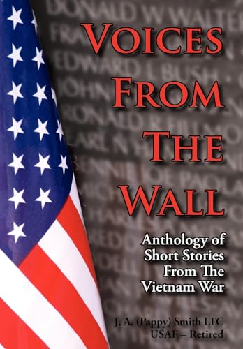 9781420890570: Voices from the Wall: Anthology of Short Stories from the Vietnam War