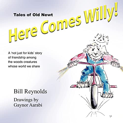 Here Comes Willy! (9781420890631) by Reynolds, Bill