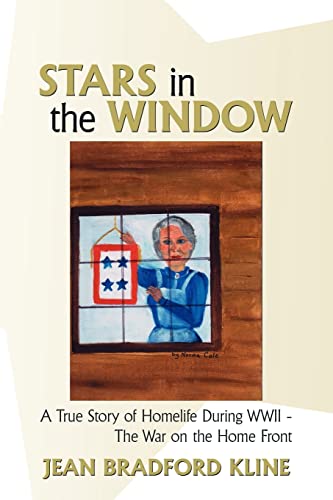 9781420890914: Stars in the Window: A True Story of Homelife During WWII - The War on the Home Front