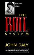 The Roil System: How to Be Well-informed in a Media-biased World (9781420891379) by Daly, John