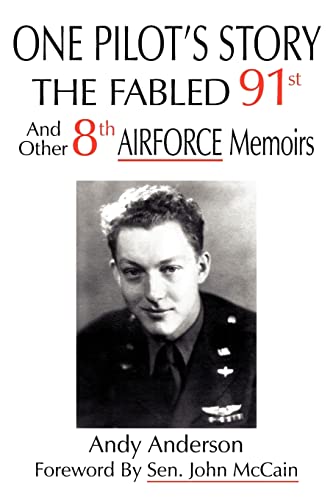 Beispielbild fr One Pilot's Story: The Fabled 91st And Other 8th Airforce Memoirs zum Verkauf von Lucky's Textbooks