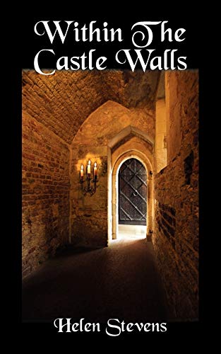 Within The Castle Walls (9781420892208) by Stevens, Helen