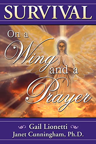 9781420892529: Survival on a Wing and a Prayer