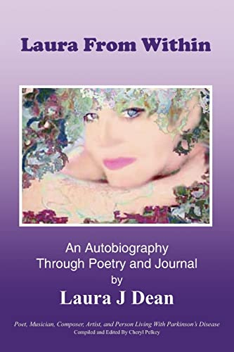 Laura From Within: An Autobiography Through Poetry and Journal - Laura J Dean