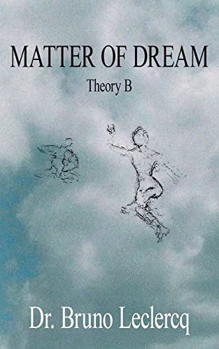 Beispielbild fr MATTER OF DREAM: Theory B zum Verkauf von Lucky's Textbooks