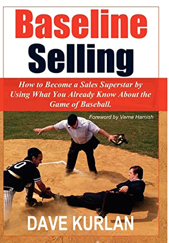 Beispielbild fr Baseline Selling: How to Become a Sales Superstar by Using What You Already Know about the Game of Baseball zum Verkauf von Front Cover Books