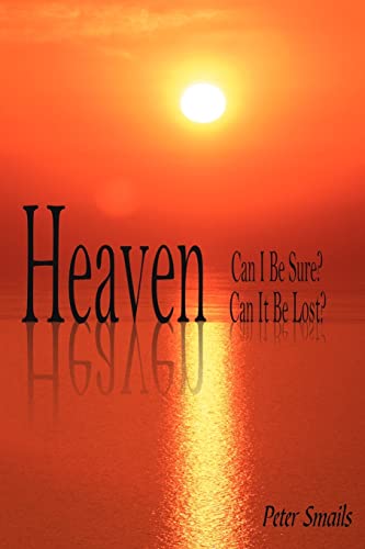 Beispielbild fr Heaven-Can I Be Sure? Can It Be Lost? zum Verkauf von Chiron Media