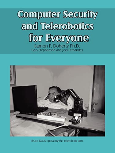 9781420896824: Computer Security and Telerobotics for Everyone