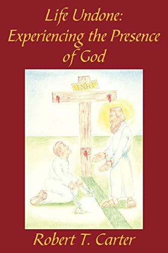 Stock image for Life Undone:: Experiencing the Presence of God for sale by Lucky's Textbooks