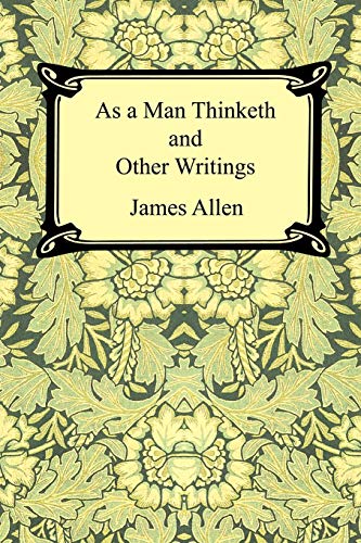 Stock image for As a Man Thinketh and Other Writings for sale by HPB-Emerald