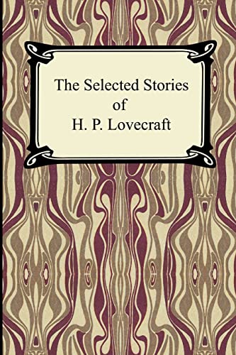 Beispielbild fr The Selected Stories of H. P. Lovecraft zum Verkauf von ThriftBooks-Atlanta