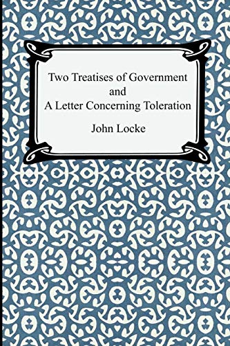 Stock image for Two Treatises of Government and A Letter Concerning Toleration for sale by ThriftBooks-Atlanta