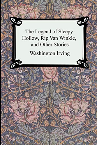 Stock image for The Legend of Sleepy Hollow, Rip Van Winkle and Other Stories (the Sketch-Book of Geoffrey Crayon, Gent. ) for sale by Better World Books: West