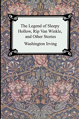 Stock image for The Legend of Sleepy Hollow, Rip Van Winkle and Other Stories The SketchBook of Geoffrey Crayon, Gent for sale by PBShop.store US