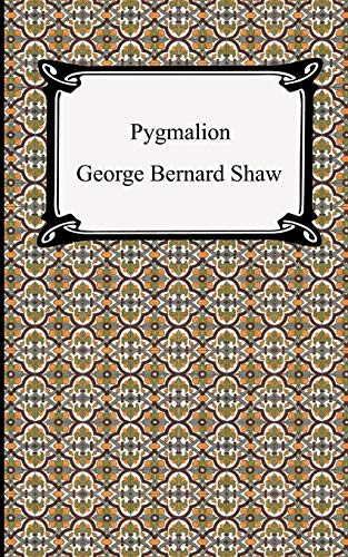 Pygmalion (9781420925234) by Shaw, George Bernard