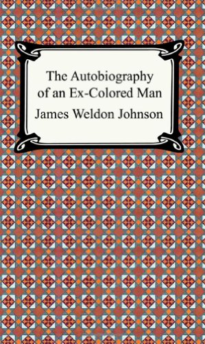 9781420925456: The Autobiography of an Ex-colored Man