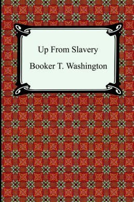 Beispielbild fr Up from Slavery zum Verkauf von ThriftBooks-Dallas