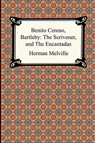 Stock image for Benito Cereno, Bartleby: The Scrivener, And the Encantadas for sale by BooksRun