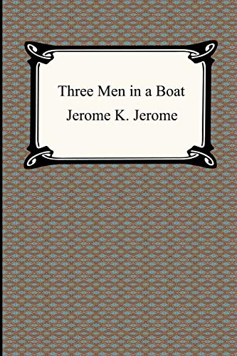 Three Men in a Boat - Jerome, Jerome K.