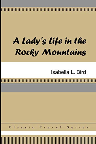 Stock image for A Lady's Life in the Rocky Mountains for sale by HPB-Diamond