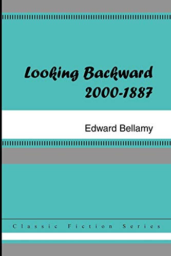 Beispielbild fr Looking Backward (2000-1887) zum Verkauf von Better World Books: West