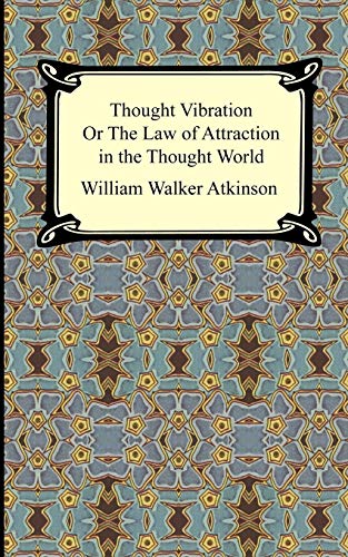 Stock image for Thought Vibration, or The Law of Attraction in the Thought World for sale by Chiron Media