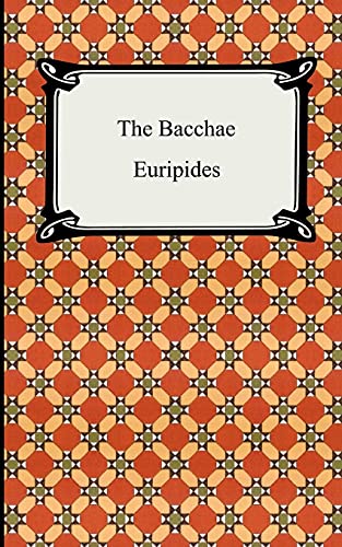 9781420926705: The Bacchae