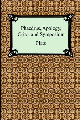 Stock image for Phaedrus, Apology, Crito, And Symposium for sale by HPB-Diamond