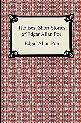 Stock image for The Best Short Stories of Edgar Allan Poe: (The Fall of the House of Usher, the Tell-Tale Heart and Other Tales) for sale by ThriftBooks-Dallas