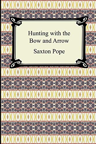 Stock image for Hunting with the Bow and Arrow for sale by Chiron Media