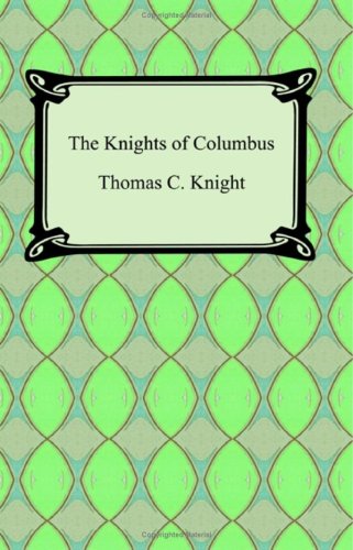 9781420929355: The Knights of Columbus