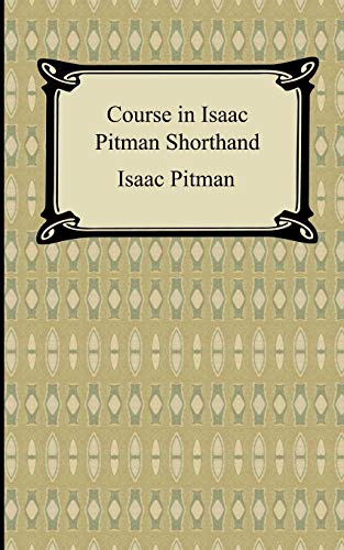 9781420929454: Course in Isaac Pitman Shorthand