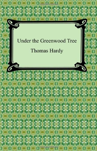 Beispielbild fr Under the Greenwood Tree zum Verkauf von ThriftBooks-Atlanta