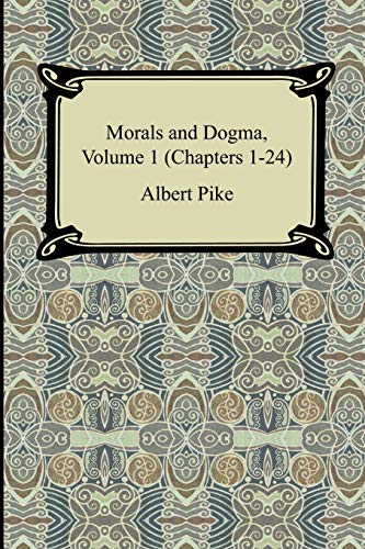 Beispielbild fr Morals and Dogma, Volume 1 (Chapters 1-24) zum Verkauf von ThriftBooks-Dallas