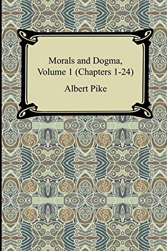 Imagen de archivo de Morals and Dogma, Volume 1 (Chapters 1-24) a la venta por ThriftBooks-Atlanta