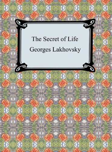 9781420929959: The Secret of Life: Cosmic Rays and Radiations of Living Beings