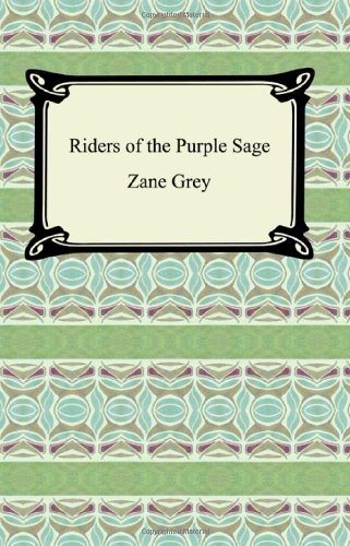 9781420930078: Riders of the Purple Sage