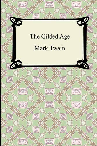 9781420930108: The Gilded Age