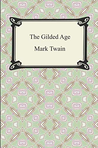 9781420930108: The Gilded Age