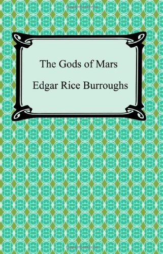 9781420930313: The Gods of Mars