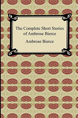 9781420930498: The Complete Short Stories Of Ambrose Bierce